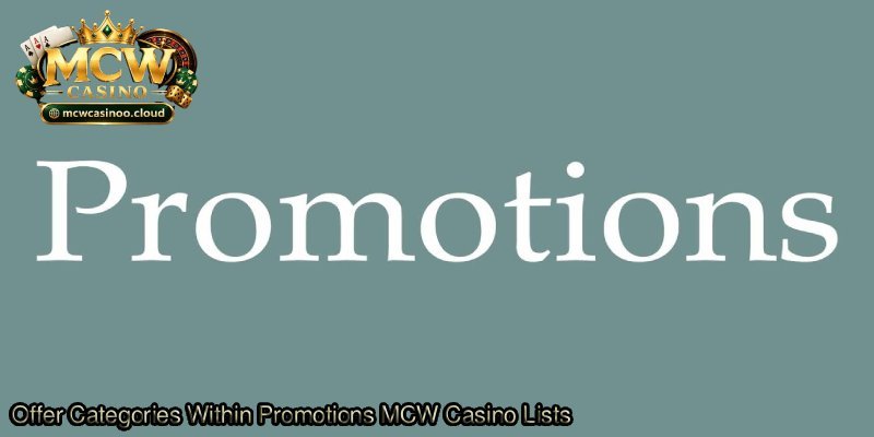 Offer-Categories-Within-Promotions-MCW-Casino-Lists.