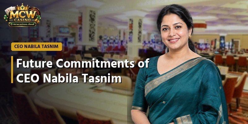 Future Commitments of CEO Nabila Tasnim