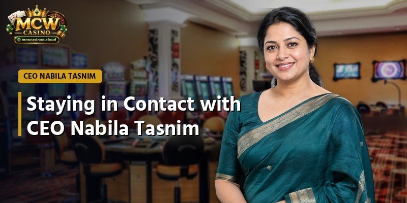 Staying in Contact with CEO Nabila Tasnim